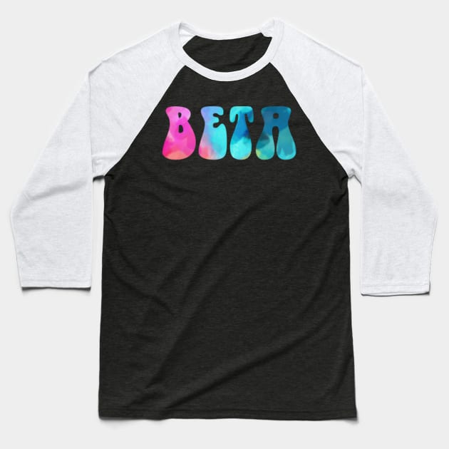 Beta Vibez Baseball T-Shirt by lolosenese